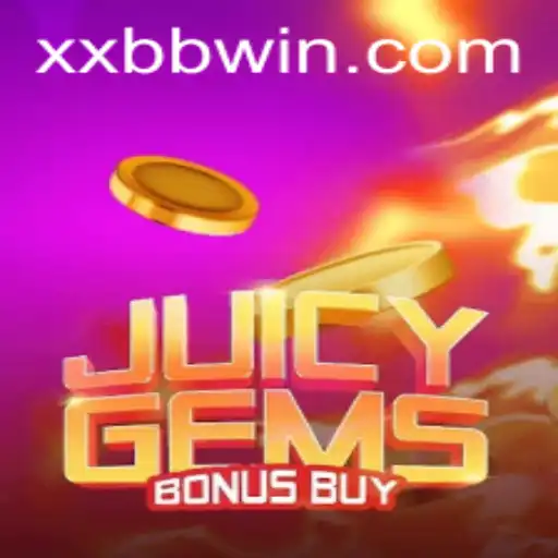 Unveiling the Exciting Features of JuicyGemsBonusBuy: The Ultimate Gaming Experience with XXBB